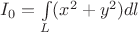 $I_0=\int\limits_{L}^{}({x}^{2}+{y}^{2})dl$