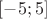 $[-5;5]$