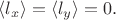 $\langle l_x \rangle = \langle l_y \rangle = 0.$