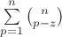 $\sum \limits ^{n}_{p=1} {n \choose {p - z}}$