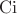 $\operatorname {Ci}$