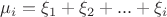 $\mu_{i} = \xi_{1} + \xi_{2} + ... + \xi_{i}$