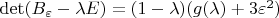 $\det (B_{\varepsilon} -\lambda E)=(1-\lambda)(g(\lambda) +3\varepsilon^2)$