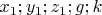 $x_1;y_1;z_1;g;k$