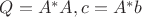 $Q = A^{\ast}A, c = A^{\ast}b$