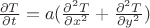$\frac{{\partial}T}{\partial{t}}={a}(\frac{{\partial^2}T}{\partial{x^2}}+\frac{{\partial^2}T}{\partial{y^2}})$