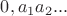 $0,a_1 a_2 ...$