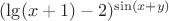 $(\lg (x+1)-2)^{\sin (x+y)}$
