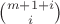 $\binom{m+1+i}{i}$