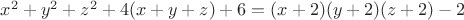 $x^2+y^2+z^2+4(x+y+z)+6=(x+2)(y+2)(z+2)-2$