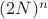 $(2N)^n$