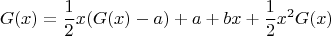 $$ G(x) = \frac{1}{2} x (G(x)-a) + a + bx + \frac{1}{2}x^2 G(x)  $$