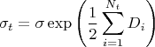 $$\sigma _t = \sigma \exp\left(\frac 12\sum _{i=1}^{N_t} D_i \right)$$