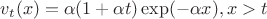 $v_t (x) = \alpha(1 + \alpha t)\exp(-\alpha x) , x>t$