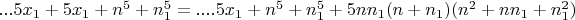 $...5x_1+5x_1+n^5+n_1^5=....5x_1+n^5+n_1^5+5nn_1(n+n_1)(n^2+nn_1+n_1^2)$
