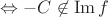 $\Leftrightarrow -C \not\in \operatorname{Im}f$