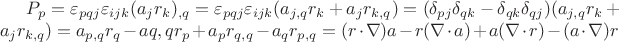 $P_p=\varepsilon_{pqj}\varepsilon_{ijk}(a_j r_k)_{,q}=\varepsilon_{pqj}\varepsilon_{ijk}(a_{j,q}r_k+a_jr_{k,q})=
(\delta_{pj}\delta_{qk}-\delta_{qk}\delta_{qj})(a_{j,q}r_k+a_jr_{k,q})=
a_{p,q}r_q-a{q,q}r_p+a_pr_{q,q}-a_qr_{p,q}=
(r\cdot\nabla)a-r(\nabla\cdot a)+a(\nabla\cdot r)-(a\cdot\nabla)r{$