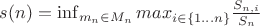 $s(n) = \inf_{m_n \in M_n} max_{i \in \{1 ... n\}} \frac {S_{n,i}} {S_n}$ $s(n) = \inf_{m_n \in M_n} max_{i \in \{1 ... n\}} \frac {S_{n,i}} {S_n}$