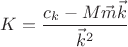$K=\dfrac{c_k-M\vec m\vec k}{\vec k^2}$