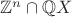$\mathbb Z^n \cap \mathbb Q X$