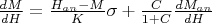 ${\frac{dM}{dH}={\frac{H_{an}-M}{K}\sigma}+\frac{C}{1+C}\frac{dM_{an}}{dH}$