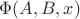 $\Phi(A,B,x)$