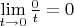 $\lim \limits_{t \to 0} \frac {0} {t}=0$