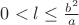 $0<l\le \frac{b^2}a$