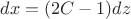 $dx=(2C-1)dz$