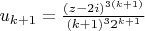 $u_{k+1}=\frac{(z-2i)^{3(k+1)}}{(k+1)^32^{k+1}}$