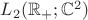 $L_2(\mathbb R_{+};\mathbb C^2)$