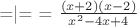 =|= = $\frac {(x+2)(x-2)}{x^2-4x+4}$