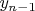 $y_{n - 1}$