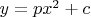 $y=px^2+c$