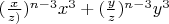 $(\frac{x}{z)})^{n-3} x^3+(\frac{y}{z})^{n-3} y^3$