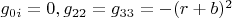 $g_{0i}=0, g_{22}=g_{33}=-(r+b)^2$