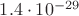 $1.4\cdot 10^{-29}$