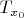$T_{x_0}$