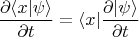 $$\frac{\partial\langle x|\psi\rangle}{\partial t}=\langle x|\frac{\partial |\psi\rangle}{\partial t}$$