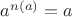 $a^{n(a)}=a$