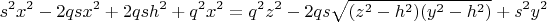 $$s^2x^2-2qsx^2+2qsh^2+q^2x^2 = q^2z^2 - 2qs\sqrt{(z^2-h^2)(y^2-h^2)}+s^2y^2$$