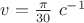 $v=\frac {\pi}{30}\ c^{-1}$ $v=\frac {\pi}{30}\ c^{-1}$