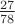 $\frac{27}{78}$