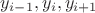$y_{i-1},y_i,y_{i+1}$