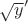 $\sqrt y'$