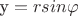 $ & \text y=rsin\varphi  $