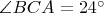 $\angle{BCA}=24^{\circ}$