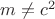 $m\neq c^2$