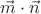 $\vec m \cdot \vec n$
