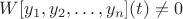 $W[y_1,y_2,\ldots, y_n](t)\not = 0$
